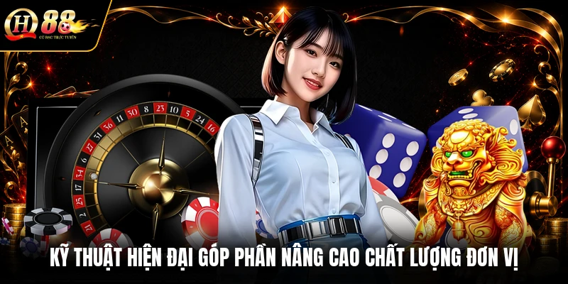 Kỹ thuật hiện đại góp phần nâng cao chất lượng đơn vị